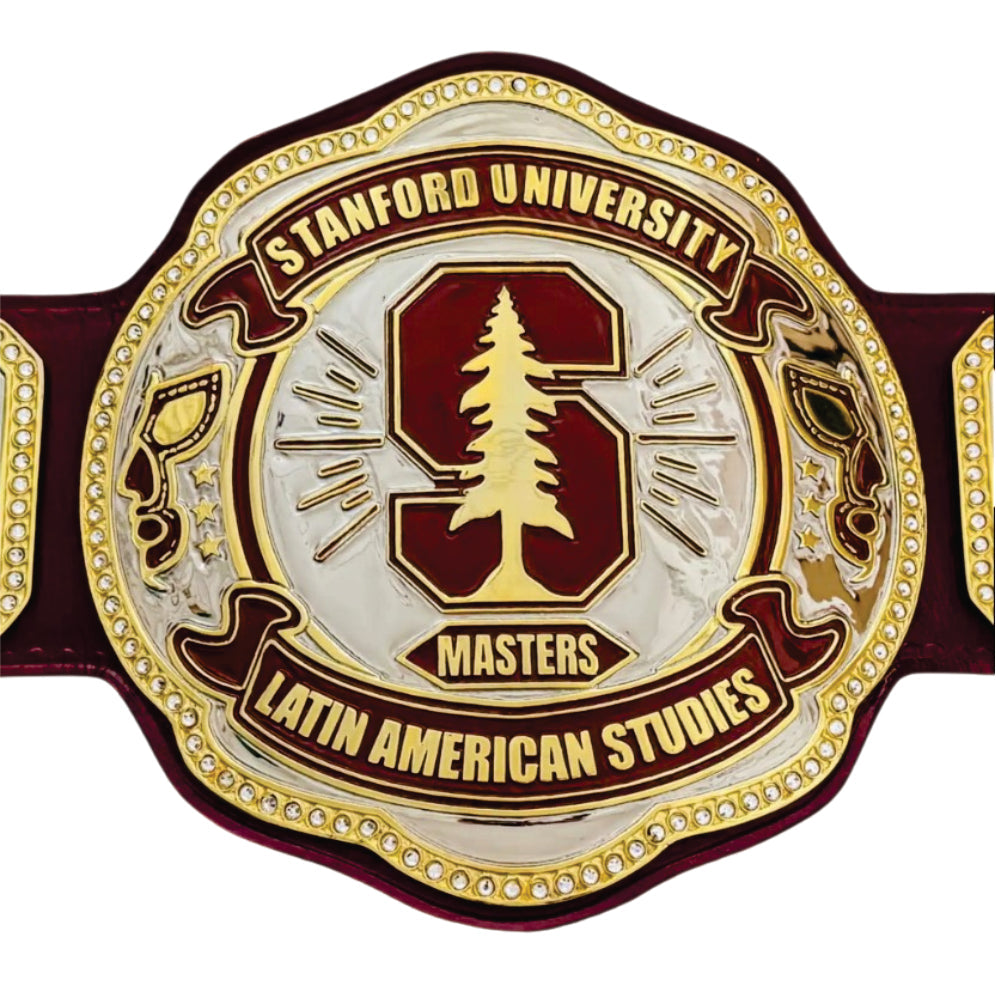 Stanford University Masters Latin American Studies Championship Belt Championship Belt Store