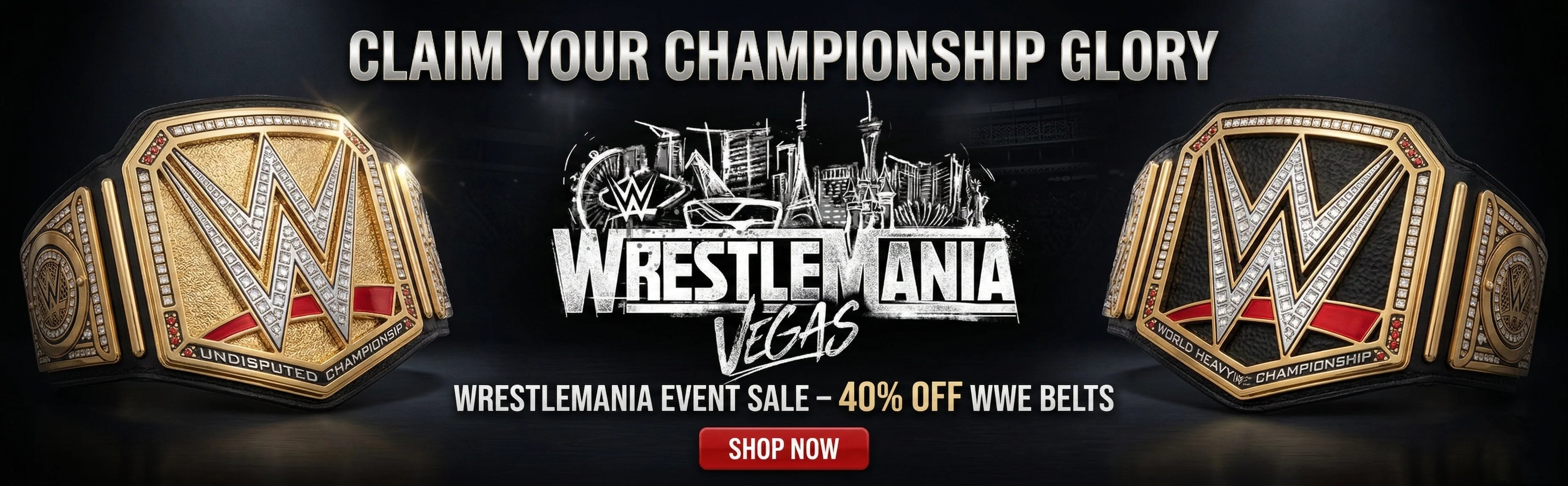 WWE WrestleMania Vegas championship belts 40% off sale banner